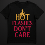 Hot Flashes Don't Care